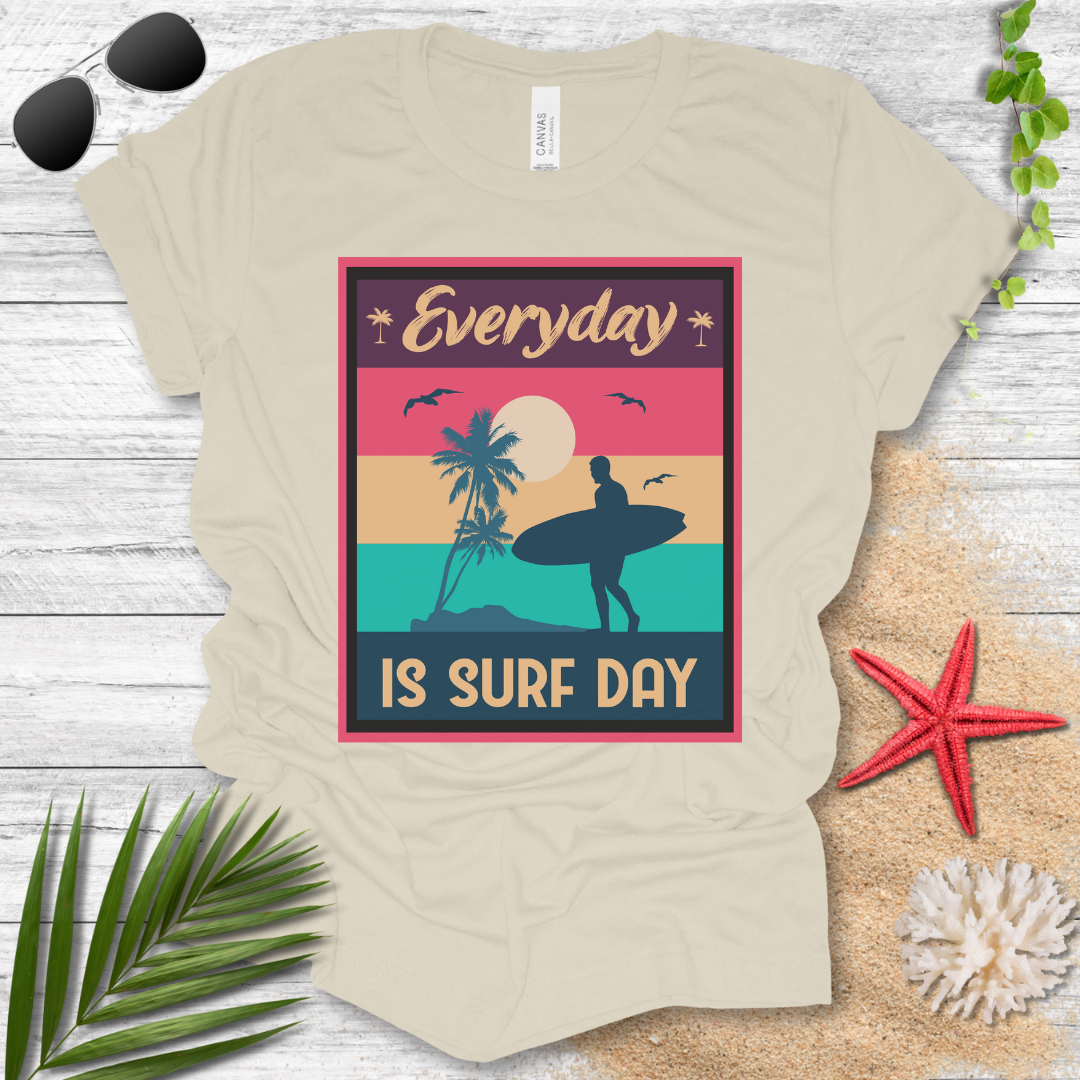 Every Day Is A Surf Day T-Shirt