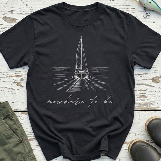 Nowhere To Be T-Shirt