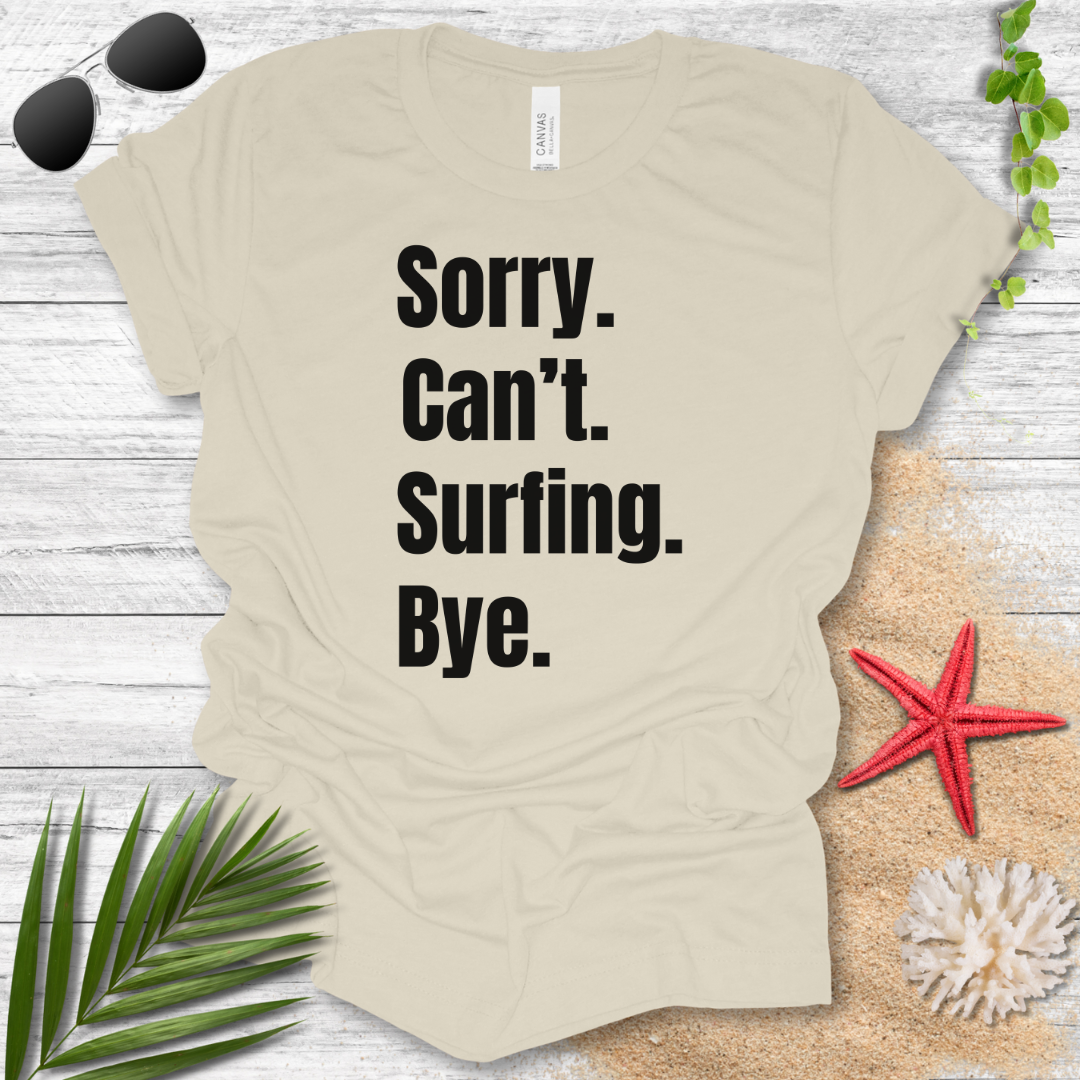 Sorry Surfing T-Shirt