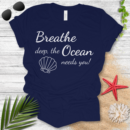 Breathe Deep T-Shirt