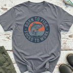 Born To Fish, Forced To Work T-Shirt