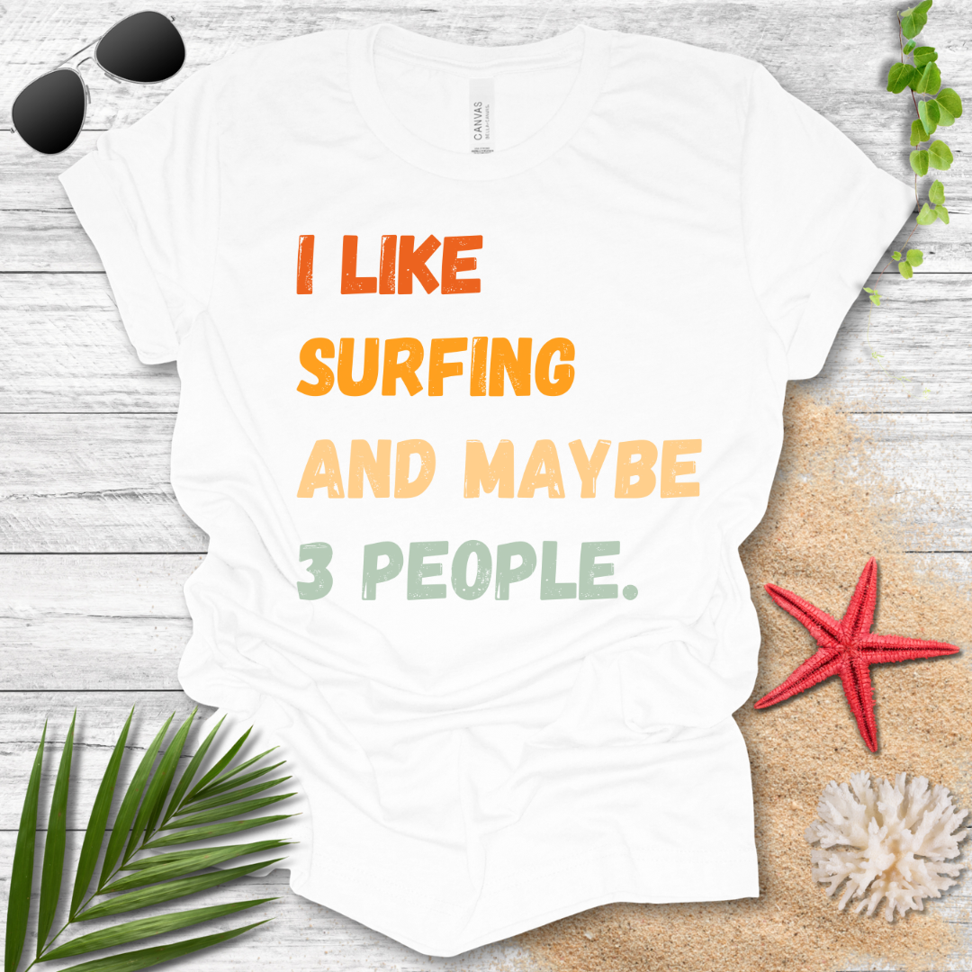 I Like Surfing T-Shirt