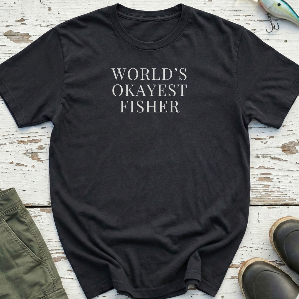World's Okayest Fisher T-Shirt