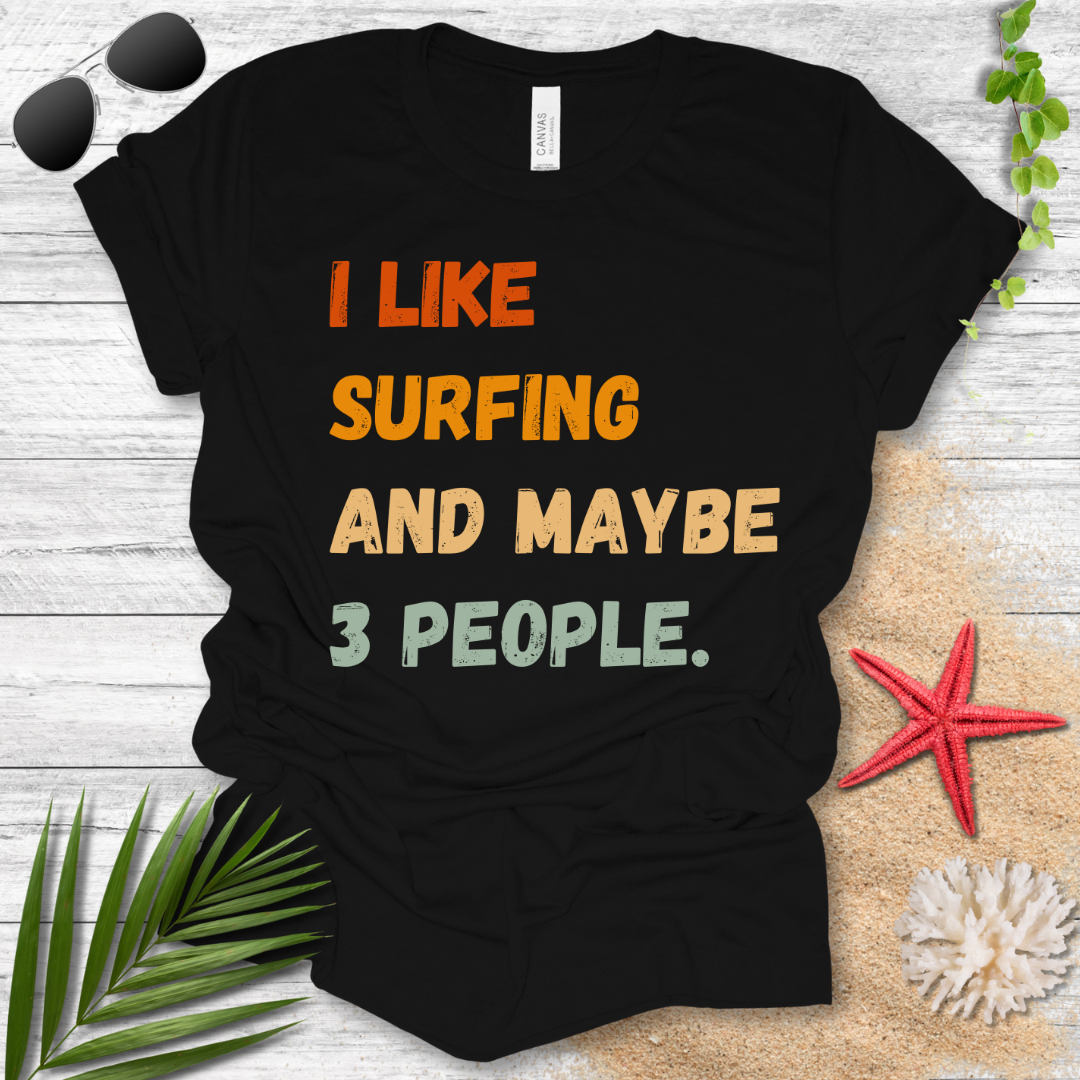 I Like Surfing T-Shirt