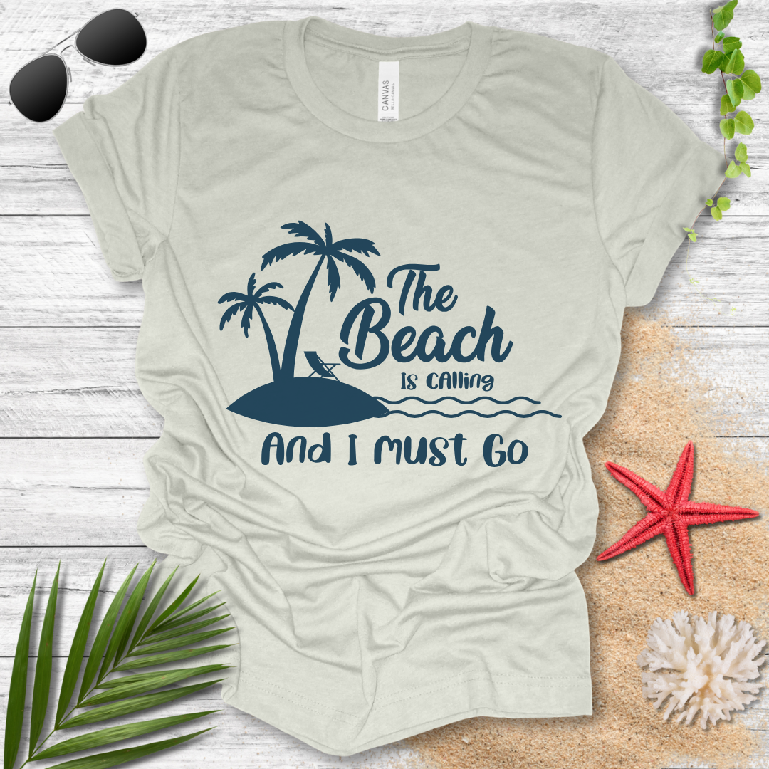 The Beach Is Calling T-Shirt