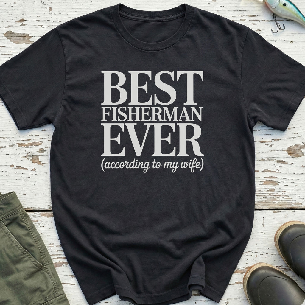 Best Fisherman Ever T-Shirt