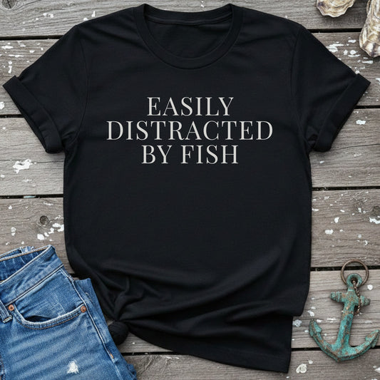 Easily Distracted By Fish Funny T-Shirt