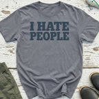 I Hate People T-Shirt