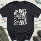 My Bait Budget T-Shirt