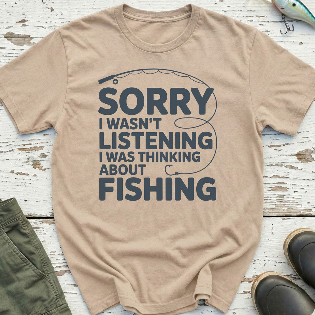 I Was Thinking About Fishing T-Shirt