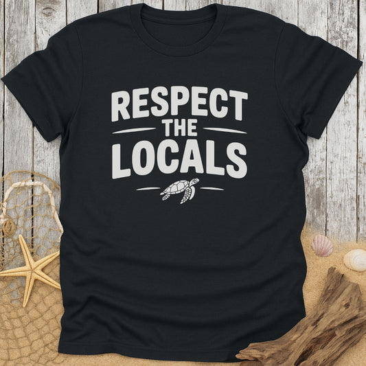 Respect The Locals T-Shirt