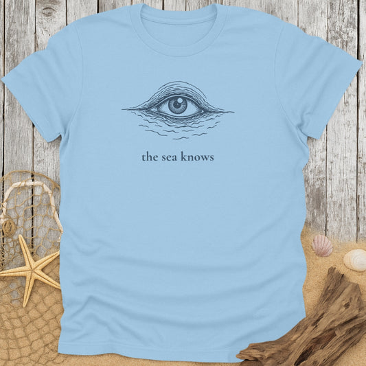 The Sea Knows T-Shirt