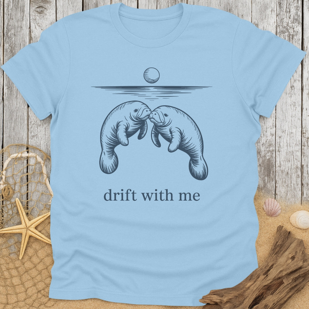 Drift With Me T-Shirt