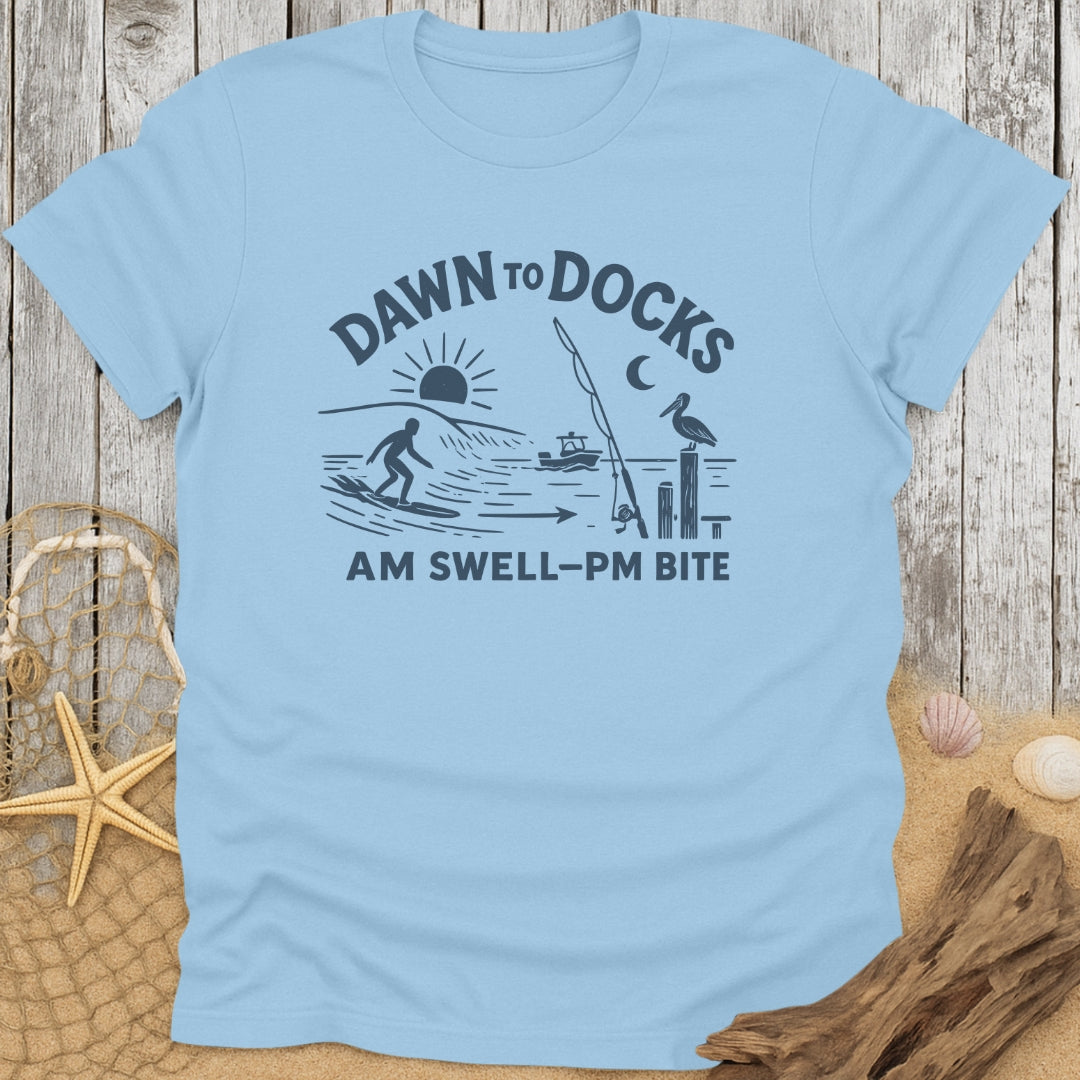 Dawn To Docks T-Shirt