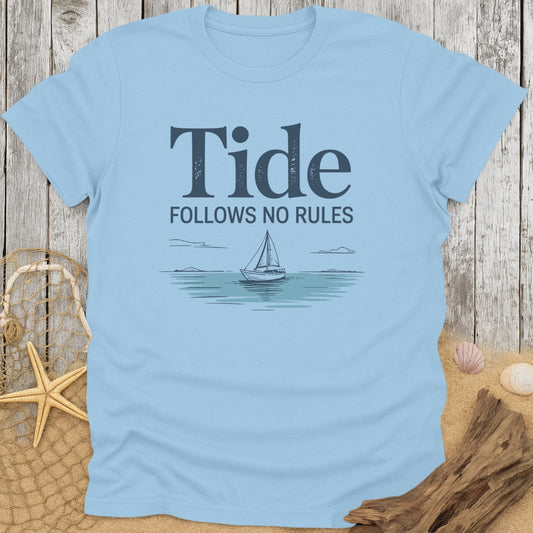 Tide Follows No Rules T-Shirt