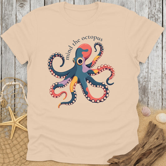 Mind The Octopus T-Shirt