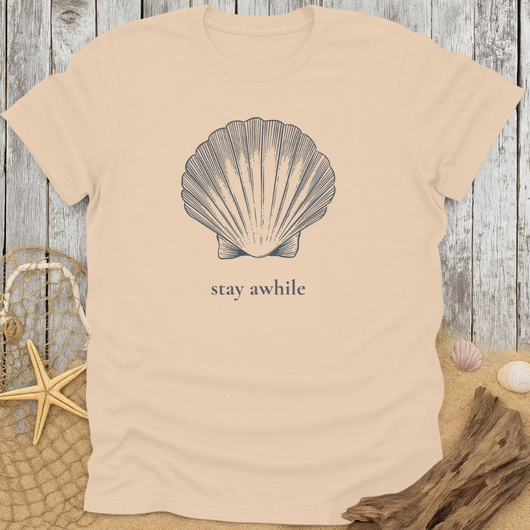 Stay Awhile T-Shirt