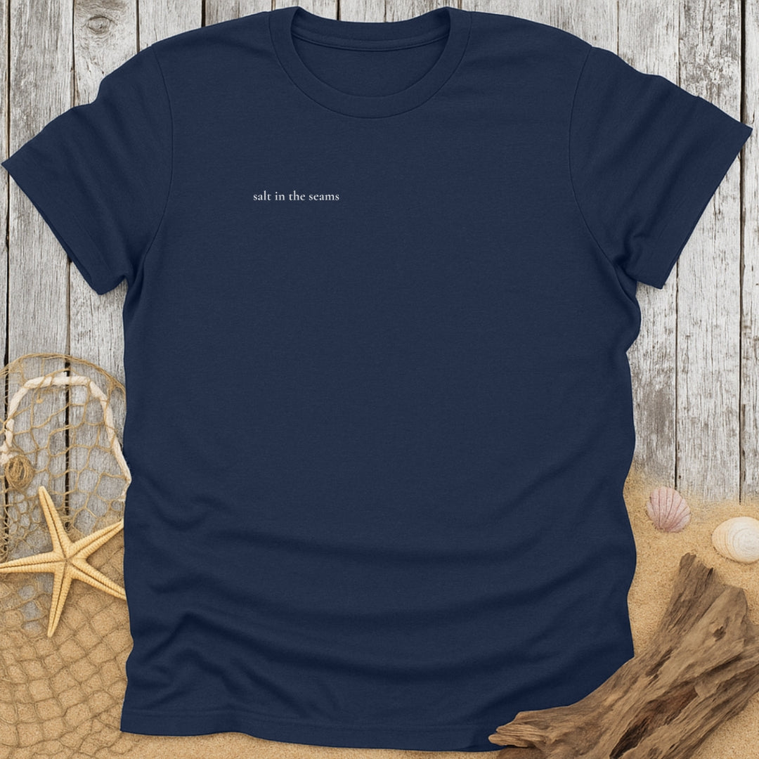 Salt In The Seams T-Shirt