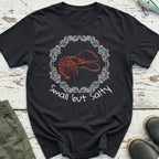 Small But Salty T-Shirt