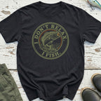 I Don'T Relax T-Shirt