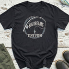 Big Dreams Tiny Fish T-Shirt