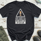 It'S A Lie T-Shirt