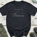 This Could've Been A Fishing Day T-Shirt