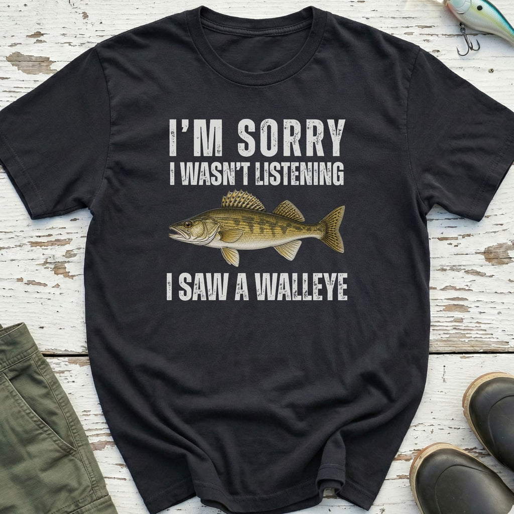 I Saw A Walleye T-Shirt