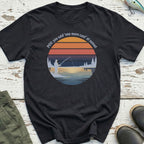You Said One More Cast T-Shirt