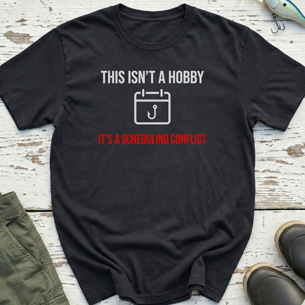 This Isn'T A Hobby T-Shirt
