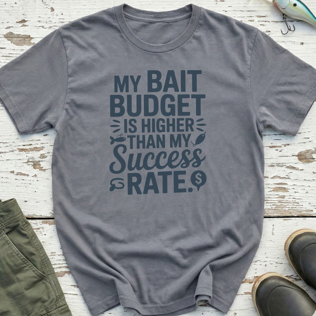 My Bait Budget T-Shirt