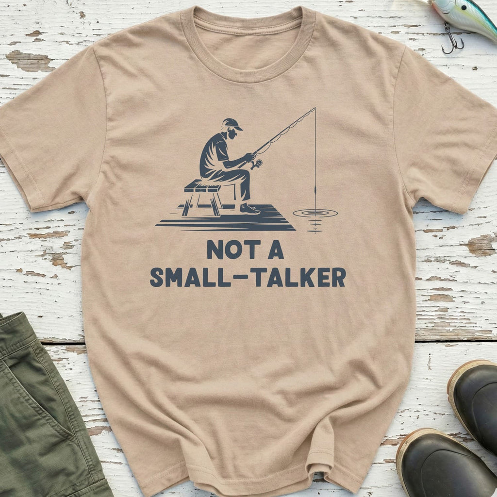 Not A Small-Talker T-Shirt