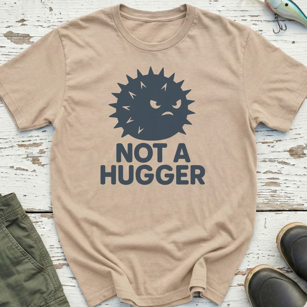 Not A Hugger Pufferfish T-Shirt