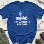 Not A People Person T-Shirt