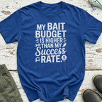 My Bait Budget T-Shirt