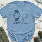 Ignore The Time T-Shirt
