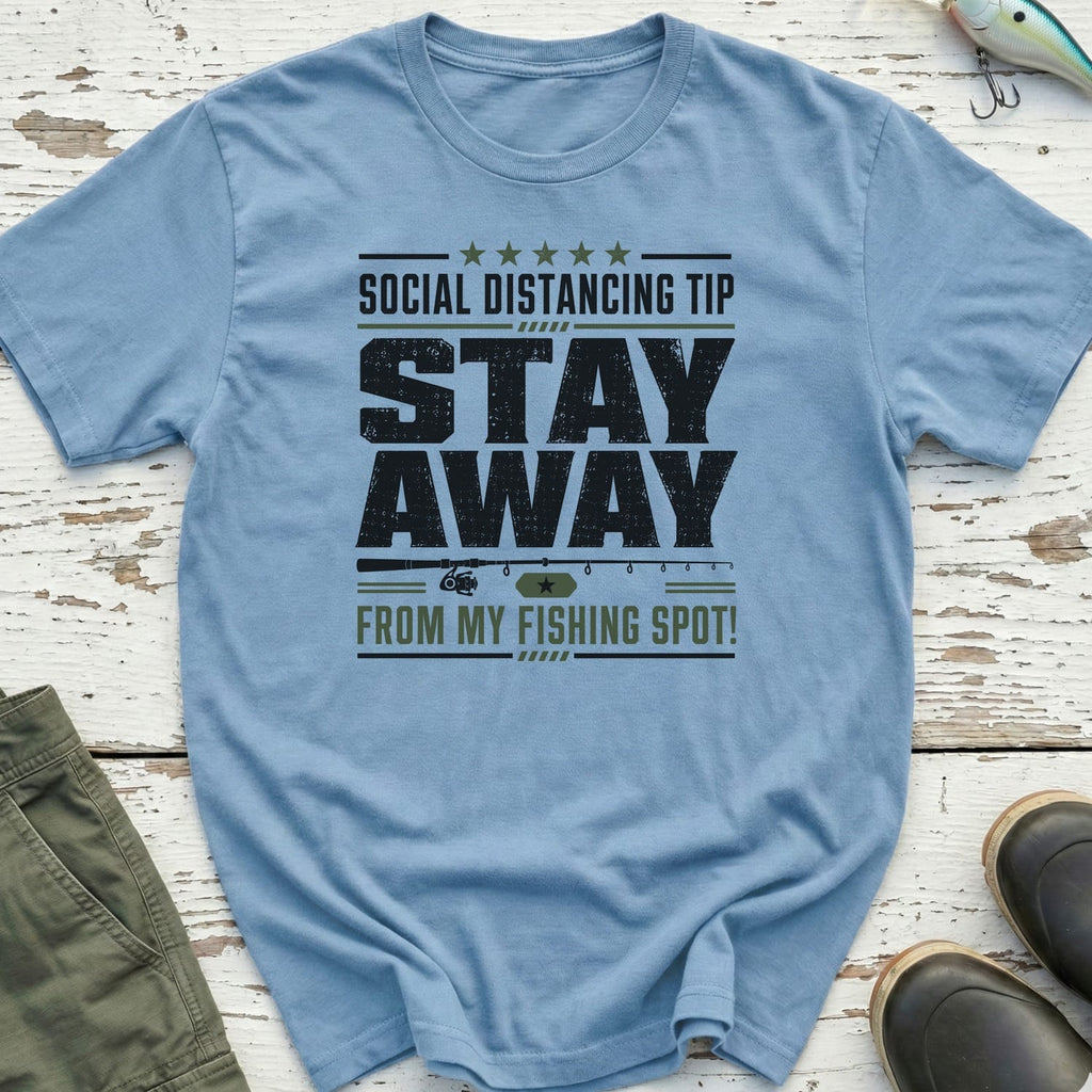 Stay Away From My Spot T-Shirt