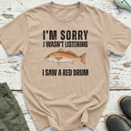 I Saw A Red Drum T-Shirt