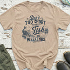 Life's Too Short T-Shirt