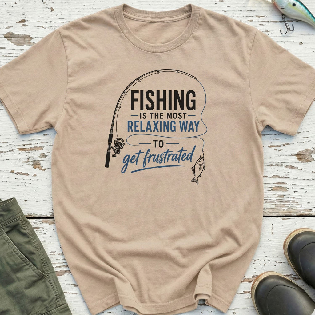 Fishing To Get Frustrated T-Shirt