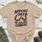Artificials Only T-Shirt