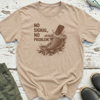 No Signal, No Problem T-Shirt