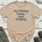 Just Kidding T-Shirt
