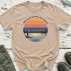 You Said One More Cast T-Shirt