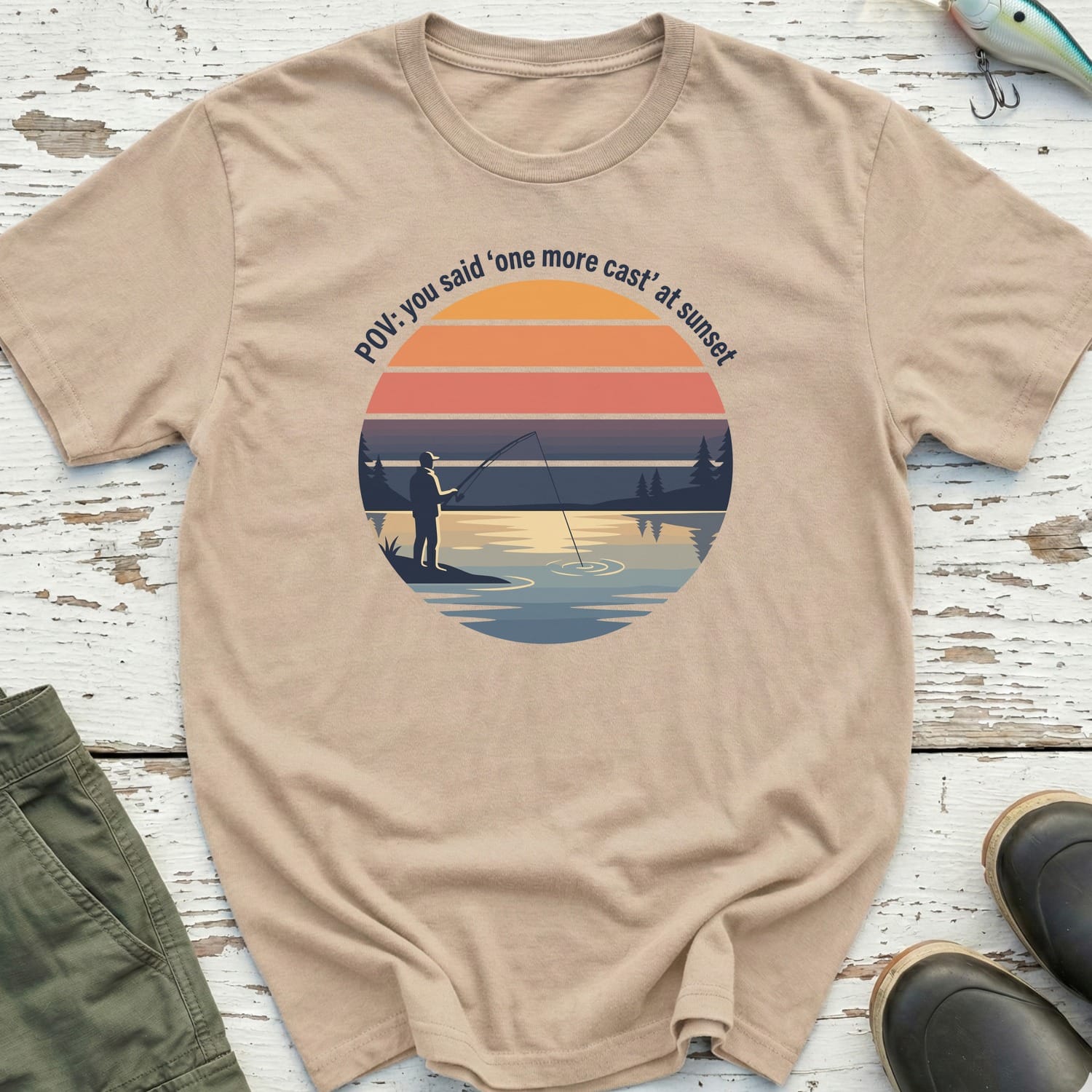 You Said One More Cast T-Shirt