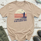 A Quick Cast T-Shirt