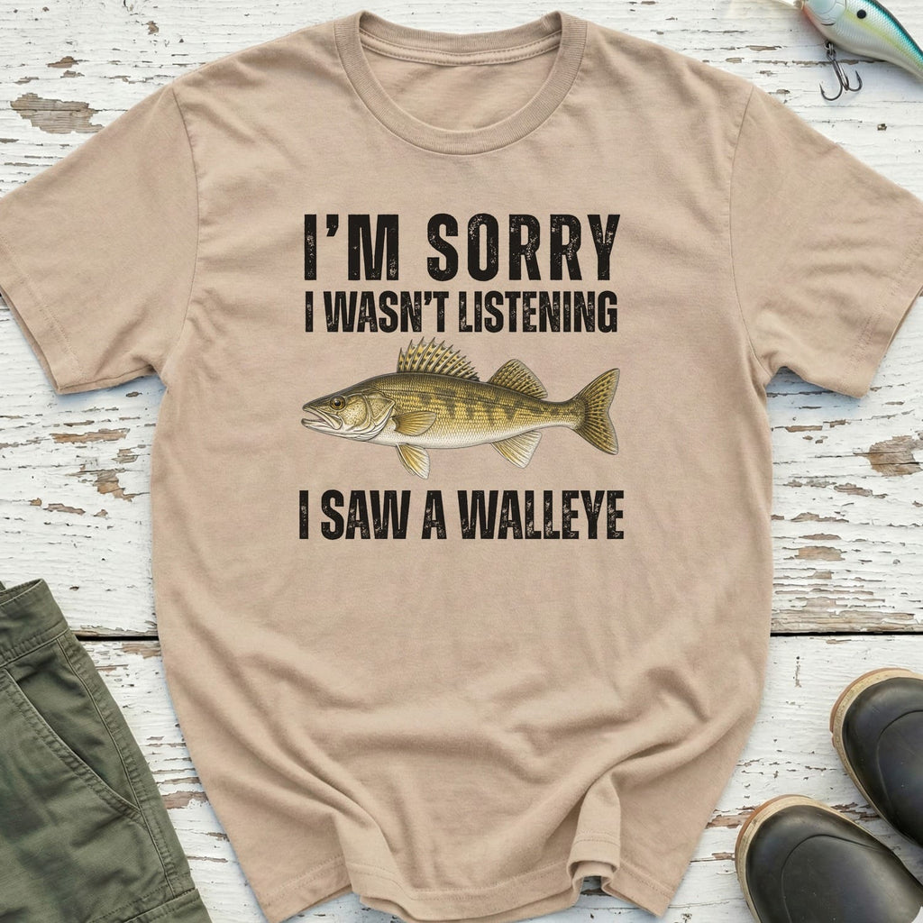 I Saw A Walleye T-Shirt