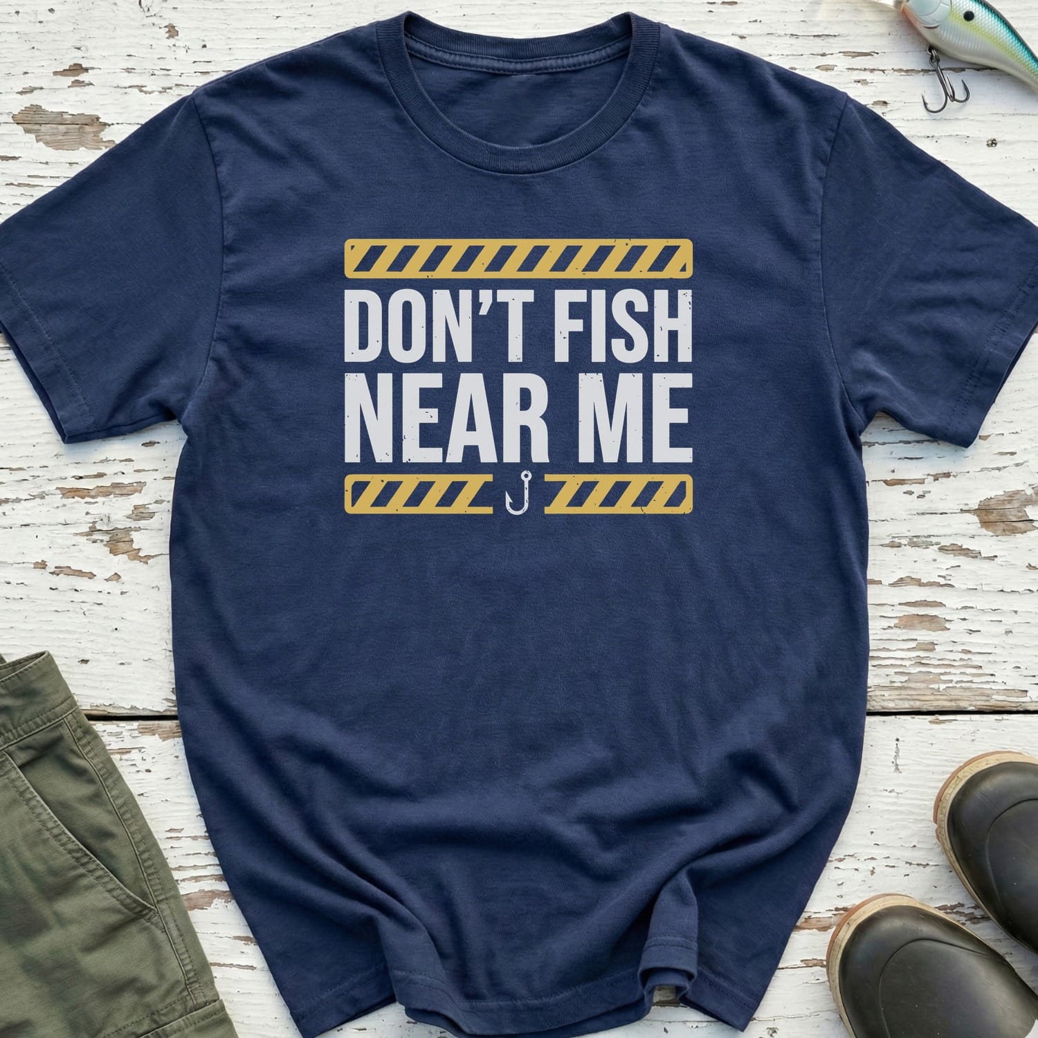 Don'T Fish Near Me T-Shirt