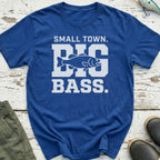 Small Town Big Bass T-Shirt