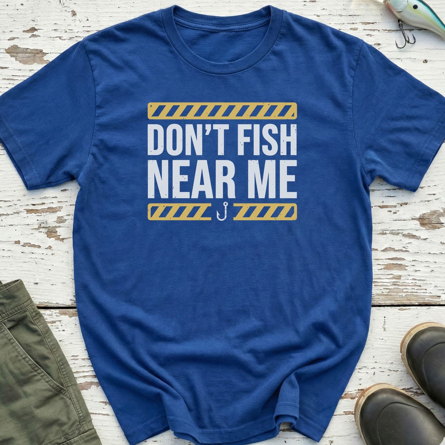 Don'T Fish Near Me T-Shirt